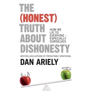 หนังสือภาษาอังกฤษ The (Honest) Truth About Dishonesty by Dan Ariely