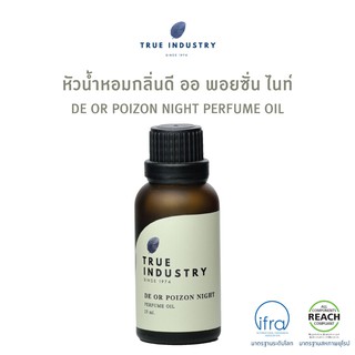 True Industry หัวน้ำหอมกลิ่นดี ออ พอยซั่น ไนท์