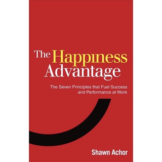 หนังสือภาษาอังกฤษ  Happiness Advantage: The Seven Principles That Fuel Success and Performance at Work