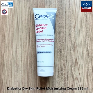 มอยส์เจอร์ไรซิ่ง ครีม สำหรับผิวแห้ง Cerave Diabetics Dry Skin Relief Moisturizing Cream 236 ml