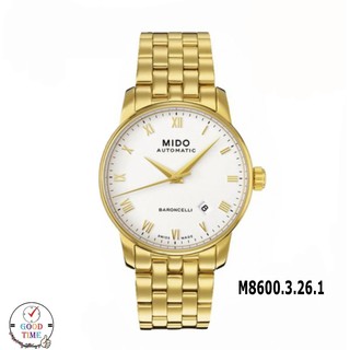 Mido Baroncelli Automatic นาฬิกาข้อมือชาย รุ่น M8600.3.26.1