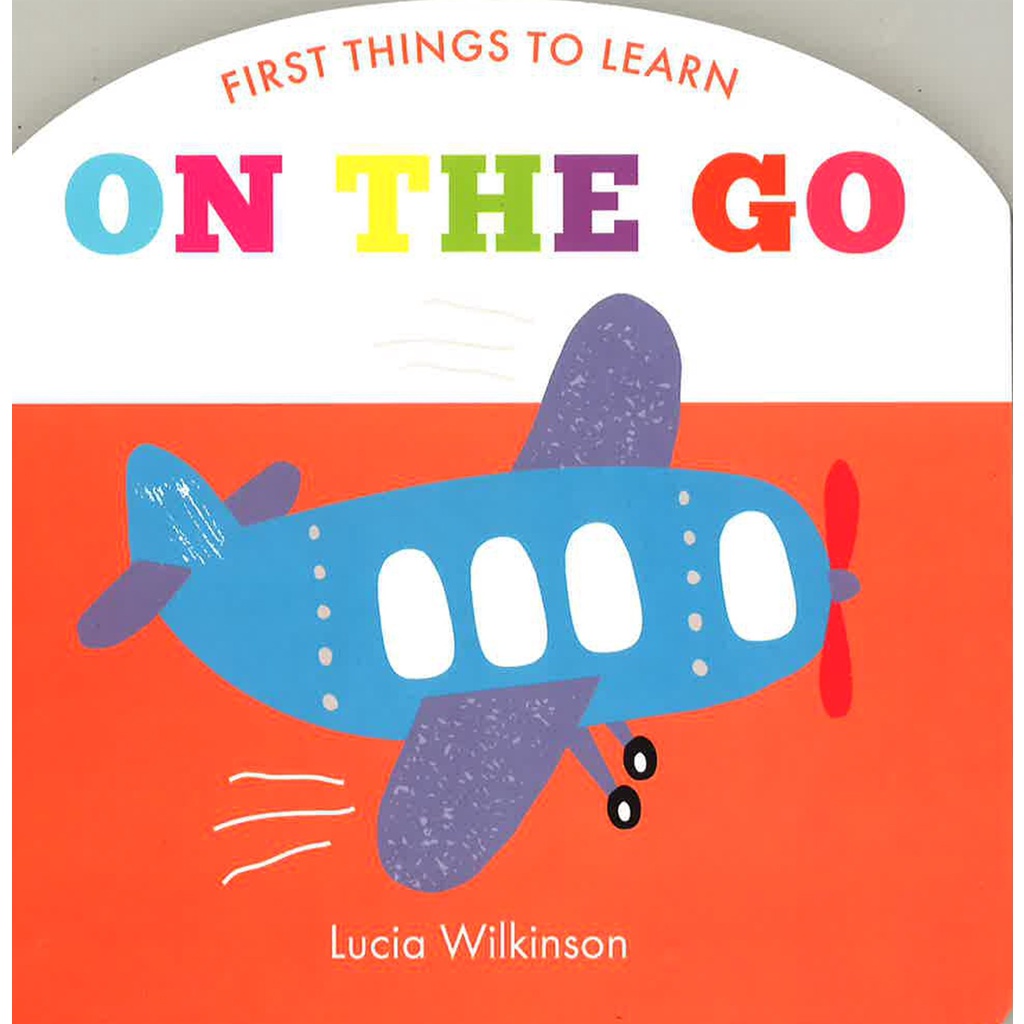 BBW หนังสือ First Things To Learn: On The Go ISBN: 9781788816267