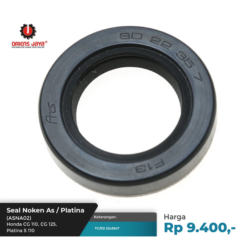 ORIES JAYA เพลาลูกเบี้ยวซีล / Platinum CG 110 / CG 125 / PLATINA S 110 (ASNA02)