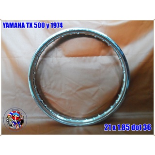 วงล้อเหล็ก (ชุบโครเมียม) ขอบ 21 x 1.85 dot 36 รู วงล้อหน้า สำหรับ YAMAHA TX 500 y 1974 Front Chrome Steel Wheel Rim