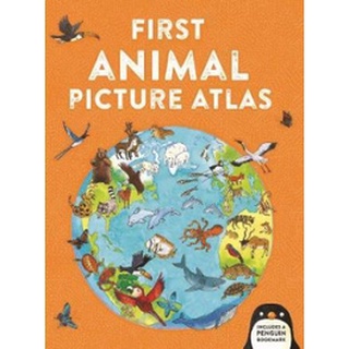 First Animal Picture atlas หนังสือแผนที่สัตว์ต่างๆทั่วโลก