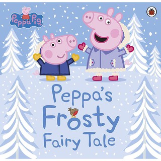 หนังสือนิทานภาษาอังกฤษ Peppa Pig: Peppas Frosty Fairy Tale