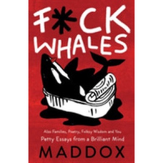 NEW BOOK พร้อมส่ง F*ck Whales : Also Families, Poetry, Folksy Wisdom and You [Hardcover]