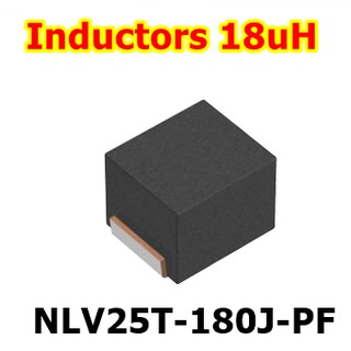 Inductor 18uH , (10ตัว) เบอร์NLV25T-180J-PF 10PCS.