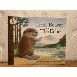 Little Beaver and the Echo by MacDonald, Amy