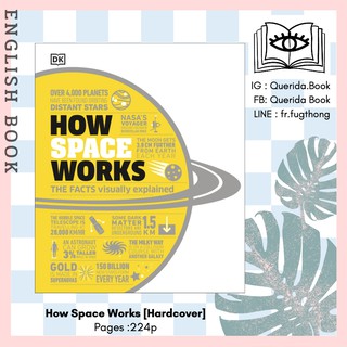 [Querida] หนังสือภาษาอังกฤษ How Space Works: The Facts Visually Explained [Hardcover] by DK