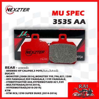 มีของพร้อมส่ง ผ้าเบรก Nexzter 3535AA ผ้าเบรคหลัง BREMBO 2 POT,HP CALIPER / DUCATI MONSTER,PANIGALE / KTM หลายรุ่น