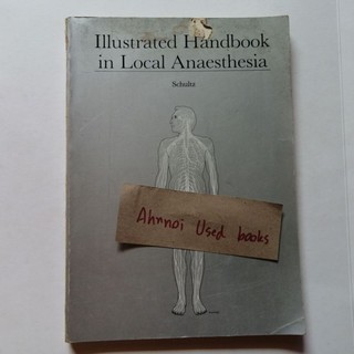Illustrated Handbook in Local Anaesthesia   /   Schultz
