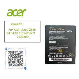 แบตเตอรี่ For Acer Liquid Z530 BAT-E10 1ICP4/58/71 2420mAh