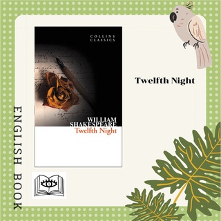 [Querida] หนังสือภาษาอังกฤษ Twelfth Night (Collins Classics) by William Shakespeare