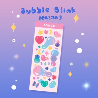 สติ๊กเกอร์ Bubble Blink Season3 แบรนด์ Tahug