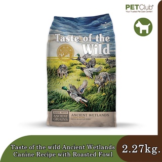 Taste of the wild Ancient Wetlands Canine Recipe with Roasted Fowl (2.27kg.)