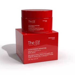 The Elf  Nano White Booster Premium White Plus+ body cream  ดิเอลฟ์นาโนไวท์บูสเตอร์