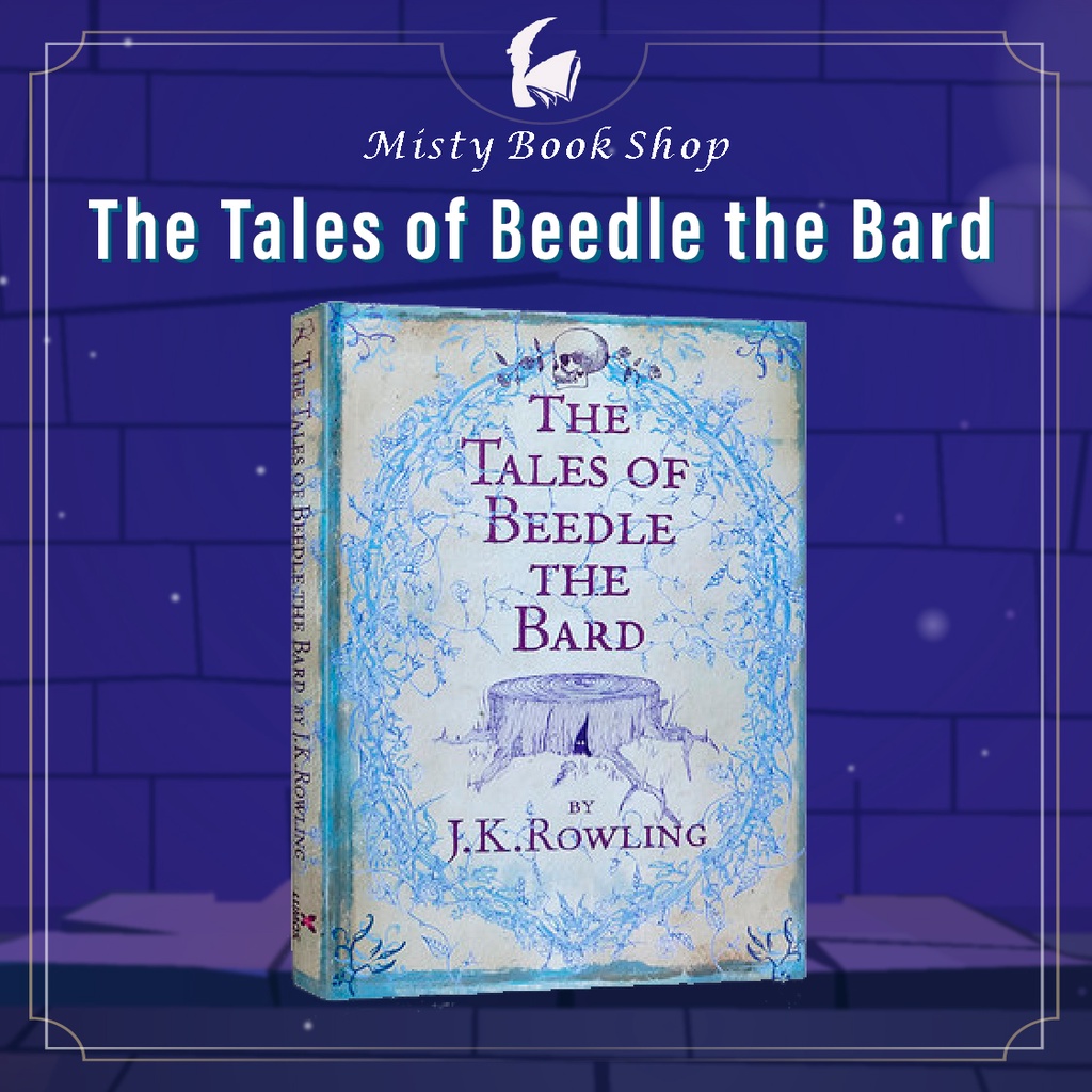 [พรีออเดอร์ 10-15วัน] The Tales of Beedle the Bard นิยายภาษาอังกฤษ by J.K. Rowling