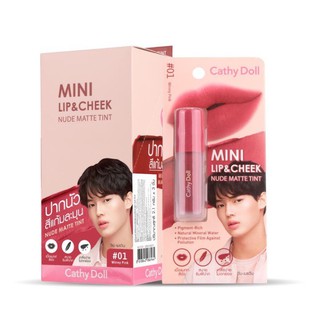 ใหม่!! #ลิปMINIไบร์ทวิน CATHY DOLL MINI LIP &amp; CHEEK NUDE MATTE TINT 2.1 g. ลิปทินท์เนื้อนู้ดแมทท์แนบฟิตริมฝีปาก บางเบา