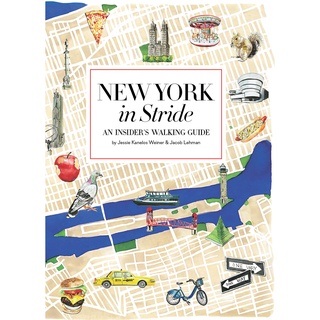 New York in Stride : An Insiders Walking Guide