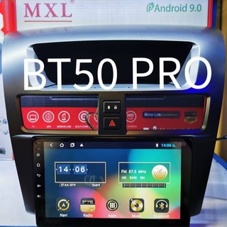 เครื่องเล่นระบบ Android ตรงรุ่น Mazda BT-50 PRO ใหม่ล่าสุด MXL​ 9"/Android V:10