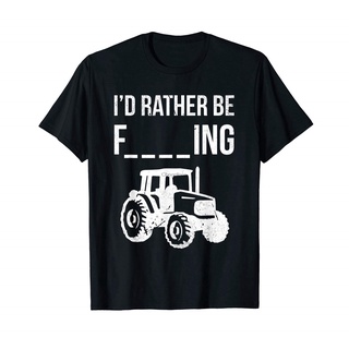 T-shirt  เสื้อยืด พิมพ์ลายสโลแกนรางรถแทรกเตอร์ Id Rather Be FarmingS-5XL