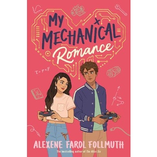 My Mechanical Romance : from the bestselling author of the Atlas Six