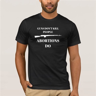 เสื้อยืดผ้าฝ้าย 100% พิมพ์ลาย Dont Kill People Abortions Do Pro Life แฟชั่นฤดูร้อน สําหรับผู้ชายS-5XL