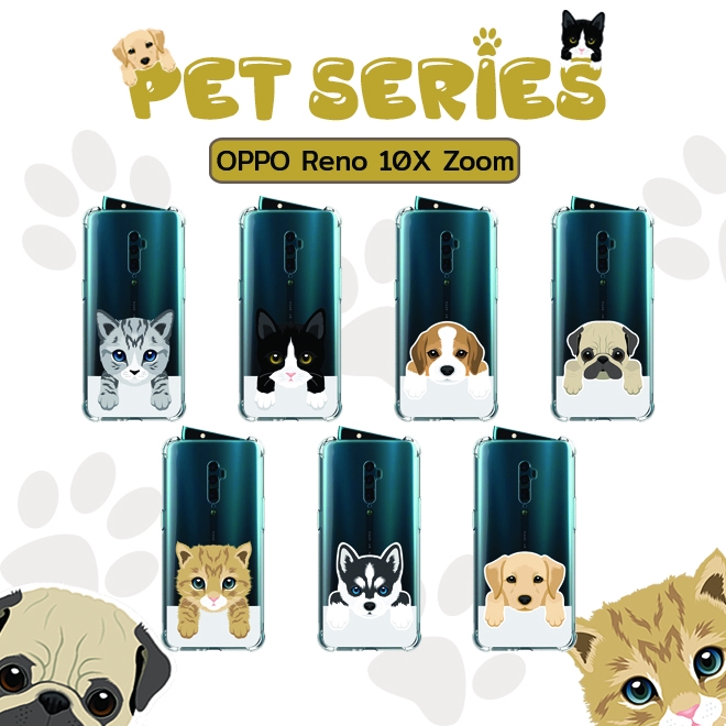 เคส สำหรับ OPPO Reno 10X Zoom Pet Series Anti-Shock Protection TPU Case