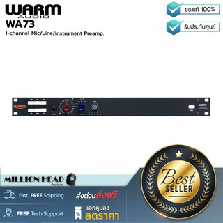 Warm Audio : WA73 by Millionhead (ปรีแอมป์ขั้นเทพ จาก Warm Audio ที่มีลักษณะเฉพาะให้เสียงที่เป็นเอกลักษณ์)