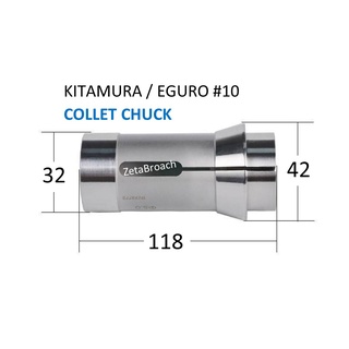 COLLET CHUCK - CARBIDE _ EGURO #10  KITAMURA KL25 , ZETABROACH รับประกัน30วัน ของแท้100%