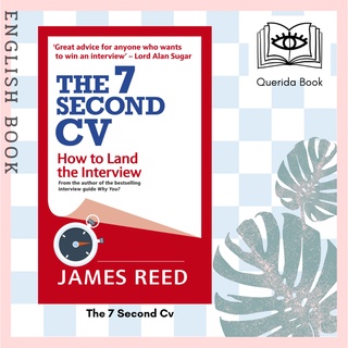 [Querida] หนังสือภาษาอังกฤษ The 7 Second Cv : How to Land the Interview by James Reed
