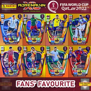 PANINI FIFA WORLD CUP™ QATAR 2022 ADRENALYN XL: FANS FAVOURITE การ์ดสะสมฟุตบอล Football Trading Card