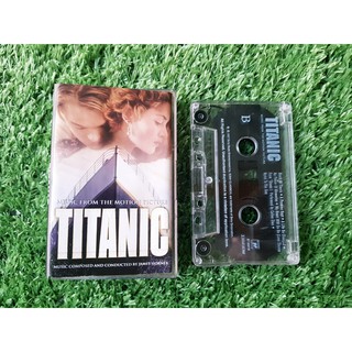 เทปเพลง ไททานิก (TITANIC) อัลบั้ม จากภาพยนตร์ ไททานิค Titanic [Music from the Motion Picture] by James Horner