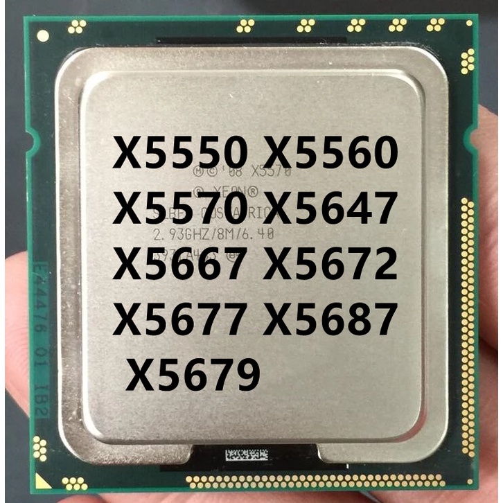 โปรเซสเซอร์ CPU X5550 X5560 X5570 X5647 X5667 X5672 X5677 X5687 X5679 LGA1366 X58
