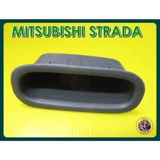 เบ้าดึงประตูอันในด้านซ้ายหรือด้านขวา -  MITSUBISHI STRADA Inner Handle Door Pull  (Lor R)