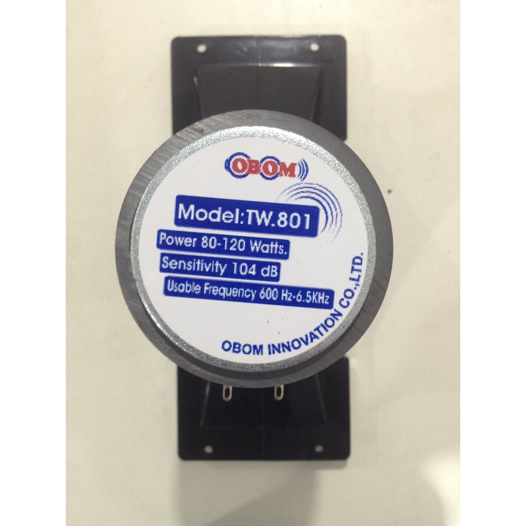ดอกลำโพง เสียงแหลม ปากแตร OBOM TW801 Sensitivity 104 dB High frequency 600 Hz-6.5 KHz Power 80-120 W
