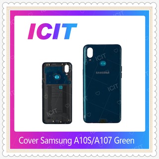 Cover Samsung A10S / A107 อะไหล่ฝาหลัง หลังเครื่อง Cover อะไหล่มือถือ คุณภาพดี ICIT-Display