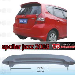 spoiler สปอยเลอร์ สปอยเลอร์หลัง jazz 2003 2004 2005 2006 2007 GD ไม่ทำสี ราคาพิเศษ!!! ทรงห้าง NT