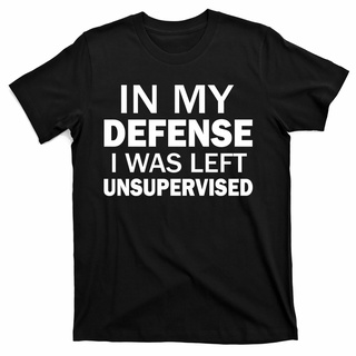 [S-5XL]เสื้อยืด พิมพ์ลาย In My Defense I Was Left Unsupervised สําหรับผู้ชาย