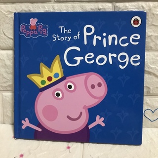 Peppa Pig : The Story of Prince George