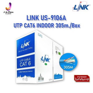 UTP CAT6 INDOOR LINK US-9106A Cable 305m./Box/สายแลน ความยาว 305เมตร/กล่อง/30Y *กรุณาสั่ง1 กล่อง ต่อ 1 คำสั่งซื้อ