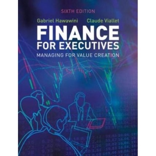 (พร้อมส่ง) หนังสือ Finance for Executives : Managing for Value Creation หนังสือเรียน MBA, EMBA