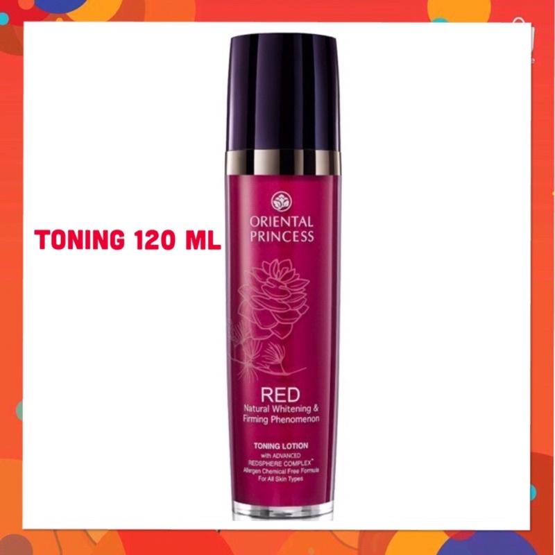 Oriental Princess Red โทนเนอร์ Natural Whitening & Firming Phenomenon Toning Lotion 120 ml