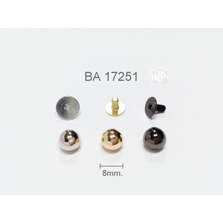 BA 17251 หมุดบอลกลม8มม.ขากระเป๋าขันน๊อต 6ชิ้น ใช้ตกแต่งกระเป๋า Metal Ball Head Stud Rivet Handbag Feet 6pcs