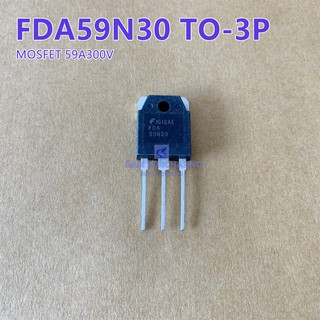 Mosfet มอสเฟต FDA59N30 FAIRCHILD มอสเฟต เครื่องขยายเสียง