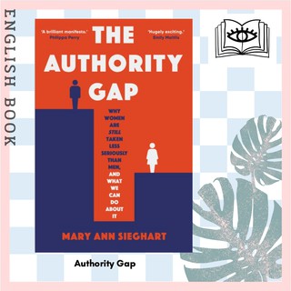 [Querida] หนังสือภาษาอังกฤษ The Authority Gap : Why women are still taken less seriously than men by Mary Ann Sieghart