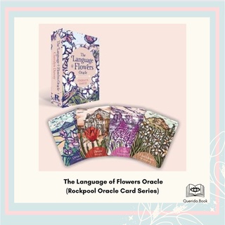 ไพ่ทาโรต์ ไพ่ยิปซี ไพ่ออราเคิล ไพ่แท้ The Language of Flowers Oracle (Rockpool Oracle Card Series) by Cheralyn Darcey