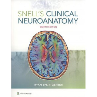 Snell s Clinical Neuroanatomy, 8ed - ISBN 9781496346759