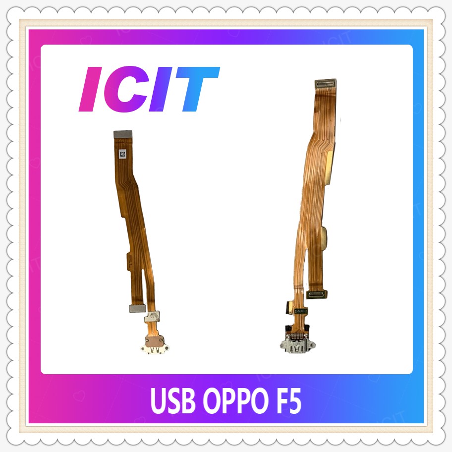 USB OPPO F5/F5 Youth อะไหล่สายแพรตูดชาร์จ แพรก้นชาร์จ Charging Connector Port Flex Cable（ได้1ชิ้นค่ะ) ICIT-Display